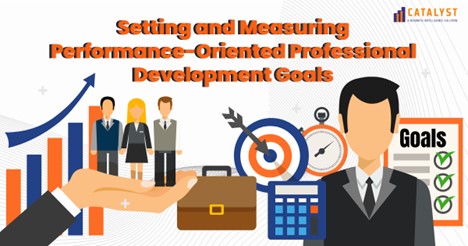 Setting and Measuring Performance-Oriented Professional Development Goals